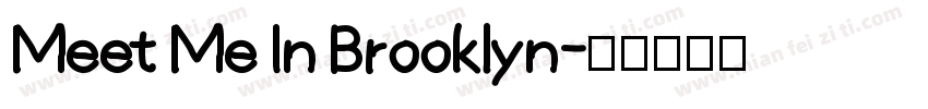 Meet Me In Brooklyn字体转换